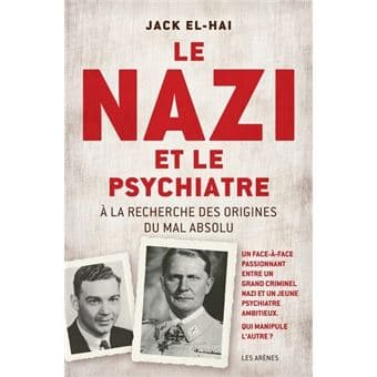 Le nazi et le psychiatre - a la recherche des origines du mal absolu